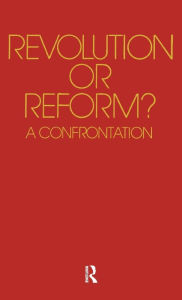 Revolution or Reform?: A Confrontation Thomas Molnar Author