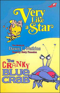 Very Like a Star/The Cranky Blue Crab - Dawn L. Watkins