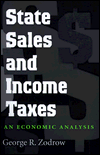 State Sales and Income Taxes: An Economic Analysis - George R. Zodrow