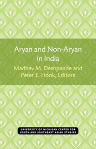 Aryan and Non Aryan in India (Michigan Studies of South & Southeast Asia)