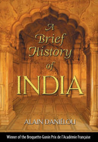 A Brief History of India Alain Danielou Author