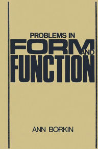 Problems in Form and Function Bloomsbury Academic Author
