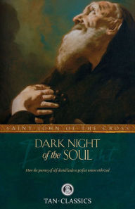 Dark Night of the Soul (Tan Classics) John of Cross Author