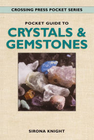 Pocket Guide to Crystals and Gemstones - Sirona Knight