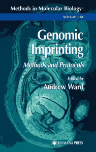 Genomic Imprinting: Methods and Protocols Andrew Ward Editor