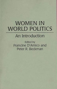 Women in World Politics: An Introduction Francine D'Amico Author