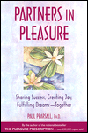 Partners in Pleasure: Sharing Success, Creating Joy, Fulfilling Dreams - Together - Paul P. Pearsall