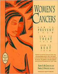 Women's Cancers: How to Prevent Them, How to Treat Them, How to Beat Them - Kerry Anne McGinn