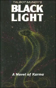 Black Light: A Novel of Karma - Talbot Mundy