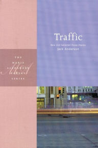 Traffic: New and Selected Prose Poems - Jack Anderson