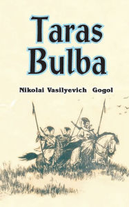 Taras Bulba Nikolai Gogol Author