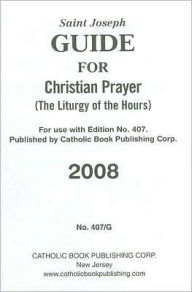 Saint Joseph Guide for Christian Prayer: (The Liturgy of the Hours) - Catholic Book Publishing Co