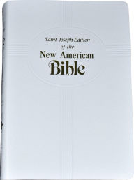 Saint Joseph Gift Bible, Medium Size Print Edition: New American Bible (NABRE), white imitation leather - Catholic Book Publishing Company