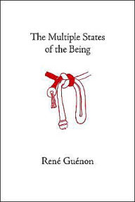The Multiple States of the Being Rene Guenon Author