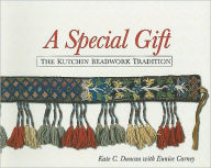 Special Gift: The Kutchin Beadwork Tradition. Kate Ducan Author