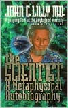 The Scientist: A Metaphysical Autobiography Lilly Author