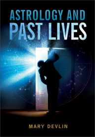 Astrology & Past Lives Mary Devlin Author