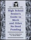 High School Senior's Guide to Merit and Other No-Need Scholarships 1996-1998 (Serial)