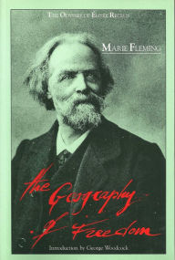 The Geography of Freedom: The Odyssey of Élisee Reclus Marie Fleming Author