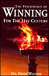 The Psychology of Winning: For the 21st Century - Denis Waitley