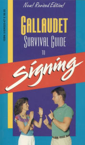 Gallaudet Survival Guide to Signing Leonard Lane Author