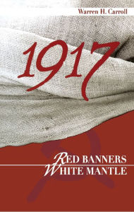 1917: Red Banners, White Mantle