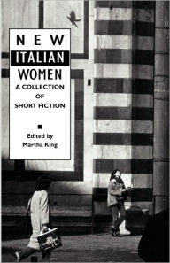 New Italian Women: A Collection of Short Fiction Grazia Deledda Author