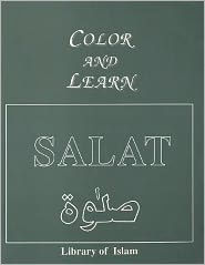Color and Learn Salat - Parviz Ahmad