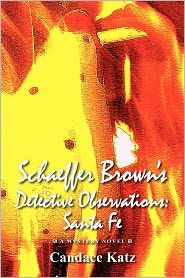 Schaeffer Brown's Detective Observations - Candace Katz
