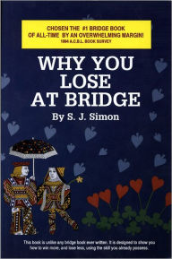 Why You Lose at Bridge - S. J. Simon