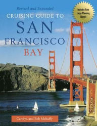 Cruising Guide to San Francisco Bay, 2nd Edition - Carolyn Mehaffy