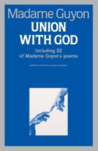 Union With God Jeanne Guyon Author