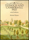 Dulwich and Camberwell Past - Richard Tames