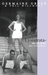 Lysistrata: The Sex Strike Germaine Greer Author