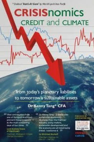 CRISISnomics, Credit and Climate: From Today's Planetary Liabilities to Tomorrow's Sustainable Assets - Kenny Tang