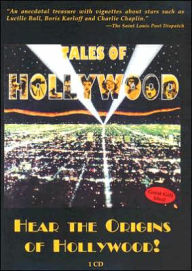 Tales of Hollywood: Hear the Origins of Hollywood! - Stephen Schochet