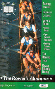 The Rower's Almanac 2004-2005: The Official Guidebook to Rowing Around the World - Staff of the Rower's Almanac