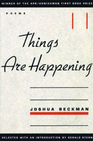 Things are Happening - Joshua Beckman