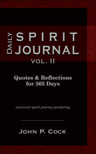 Daily Spirit Journal John P. Cock Author