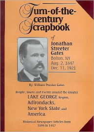 Turn of the Century : Scrapbook of Jonathan Streeter Gates
