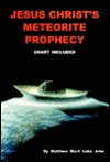 Jesus Christ's Meteorite Prophecy