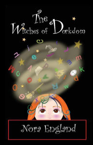 The Witches of Dorkdom Nora England Author