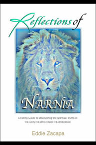 Reflections of Narnia Eddie Zacapa Author