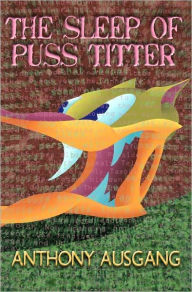 The Sleep of Puss Titter: A Lysenkoist Life in the Random-Word Generation Andy Takajian Author