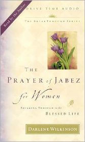The Prayer of Jabez for Women: Darlene Live in Atlanta! - Darlene Wilkinson