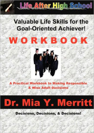 Life After High School Workbook - Mia Y. Merritt