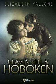 Heaven, Hell & Hoboken - Elizabeth Vallone