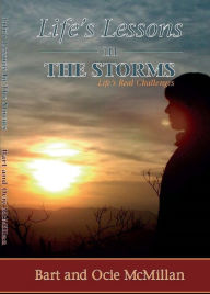 Life's Lessons in The Storms - Bart McMillan