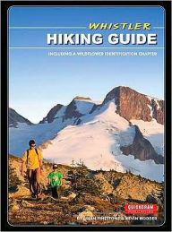 Whistler Hiking Guide: Including a Wildflower Identification Chapter - Brian Finestone