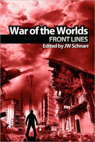 War Of The Worlds Jw Schnarr Editor